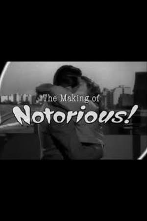The Ultimate Romance: The Making of 'Notorious' streaming