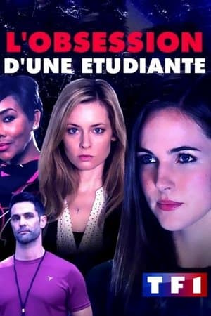 L'Obsession d'une étudiante streaming