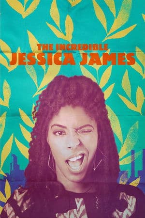 The Incredible Jessica James streaming