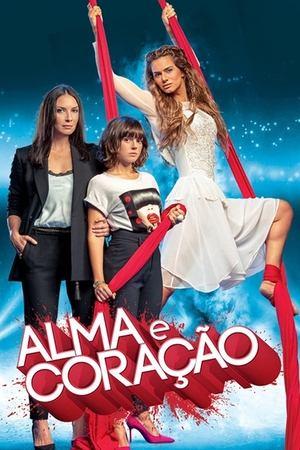 Alma e Coração streaming