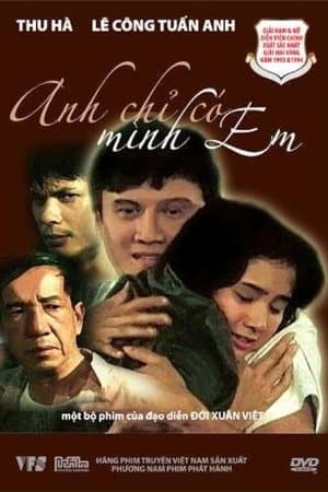 Anh chỉ có mình em streaming