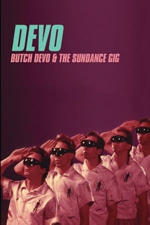 Butch DEVO And The Sundance Gig streaming