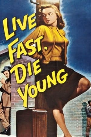 Live Fast, Die Young streaming
