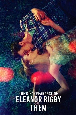 The Disappearance of Eleanor Rigby: Them streaming