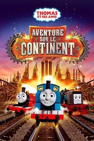 Thomas et ses amis : Aventure sur le continent streaming