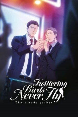 Twittering Birds Never Fly: The Clouds Gather streaming