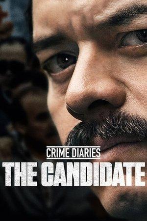 Crime Diaries: The Candidate streaming