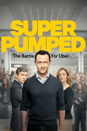 Super Pumped: The Battle for Uber streaming