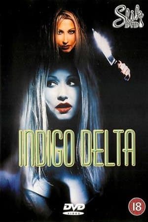 Indigo Delta streaming