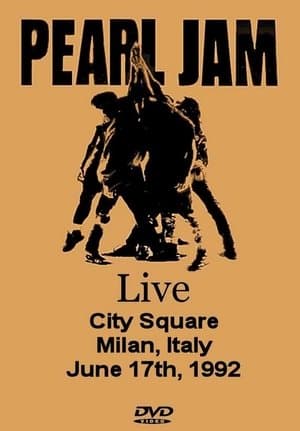 Pearl Jam:  Live In Milan '92 streaming