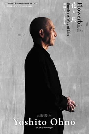 Flowerbird Butoh: A Way of Life streaming