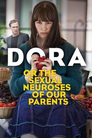 Dora or The Sexual Neuroses of Our Parents streaming