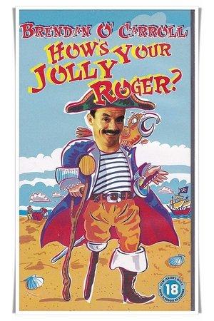 Brendan O'Carroll: How's Your Jolly Roger? streaming