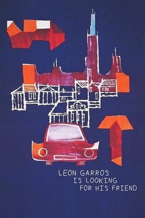 Leon Garros Is Looking for His Friend streaming