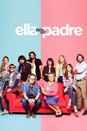 Ella es tu padre streaming