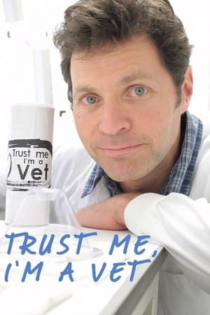 Trust Me, I'm a Vet streaming