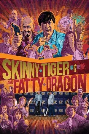 Skinny Tiger, Fatty Dragon streaming