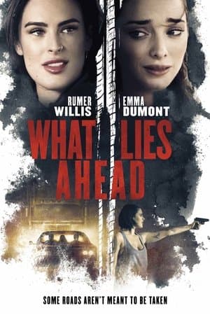 What Lies Ahead streaming