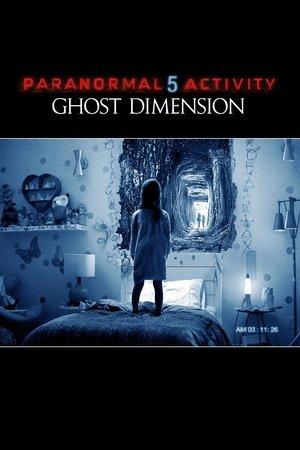 Paranormal Activity 5 : Ghost Dimension streaming