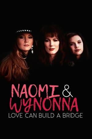 Naomi & Wynonna: Love Can Build a Bridge streaming