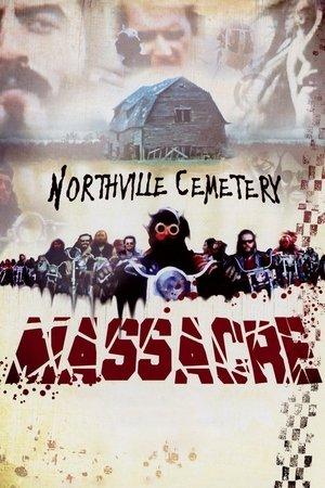 The Northville Cemetery Massacre streaming