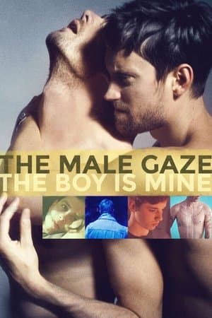 The Male Gaze: The Boy Is Mine streaming