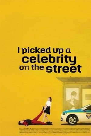 I Picked Up a Celebrity On the Street streaming