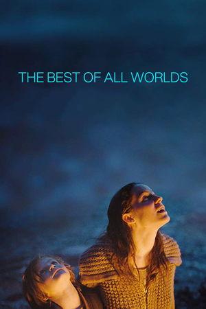 The Best of All Worlds streaming