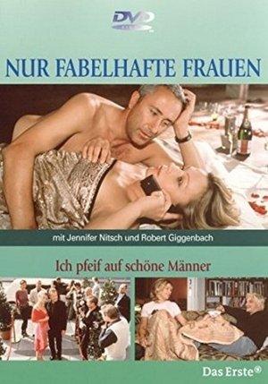 Ich pfeif auf schöne Männer streaming