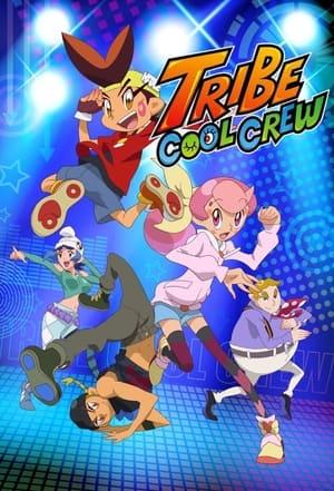 Tribe Cool Crew streaming
