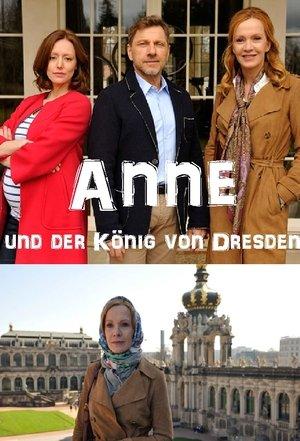 Anne und der König von Dresden streaming