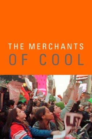 The Merchants of Cool streaming