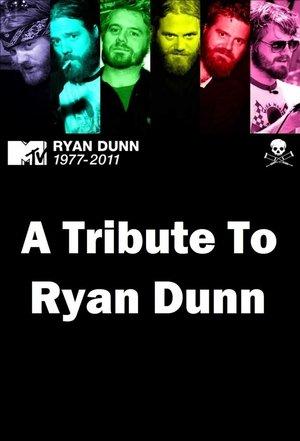 A Tribute to Ryan Dunn streaming