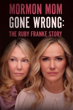 Mormon Mom Gone Wrong: The Ruby Franke Story streaming