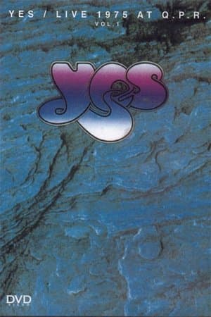 Yes: Live at Queens Park Rangers Stadium Vol 1 streaming