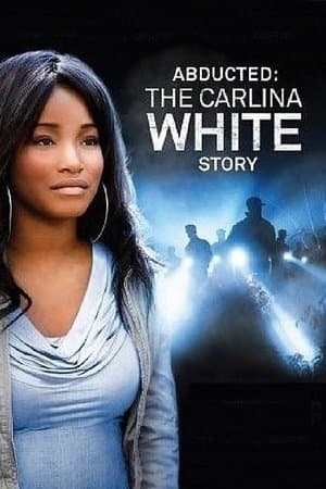 Abducted: The Carlina White Story streaming