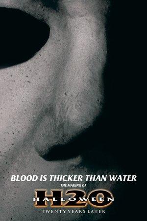 Blood Is Thicker Than Water: The Making of Halloween H20 streaming