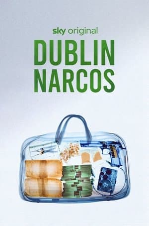 Dublin Narcos streaming