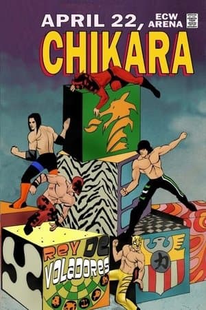 Chikara: Rey de Voladores streaming