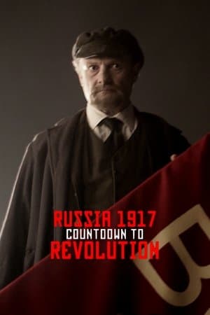 Russia 1917: Countdown to Revolution streaming