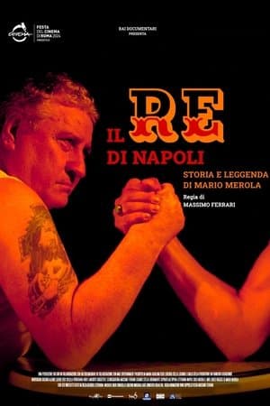 Il Re di Napoli - Storia e leggenda di Mario Merola streaming