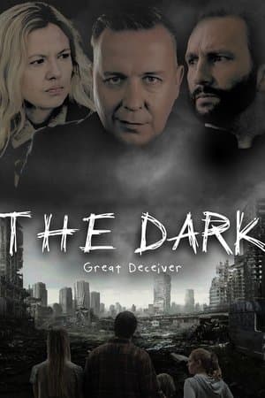 The Dark: Great Deceiver streaming