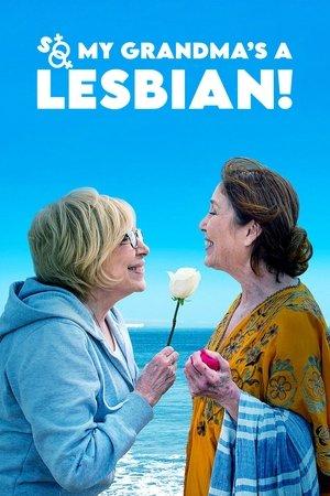 So My Grandma's a Lesbian! streaming