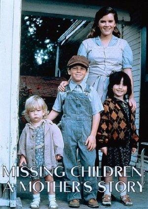 Missing Children: A Mother's Story streaming