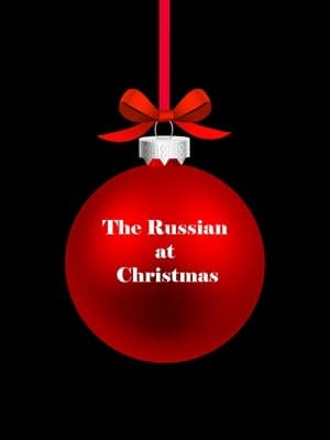 The Russian at Christmas streaming
