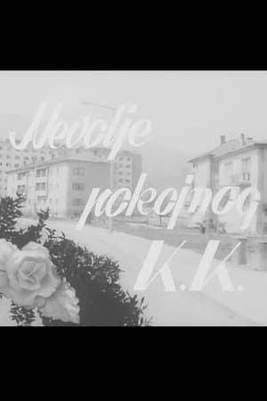 Невољите на покојникот К.К. streaming