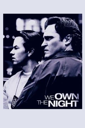 We Own the Night streaming