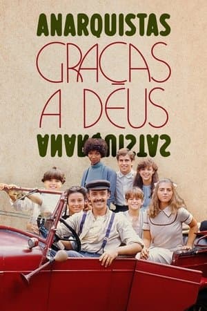 Anarquistas, Graças a Deus streaming