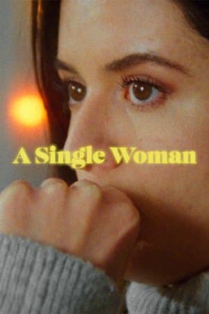 A Single Woman streaming