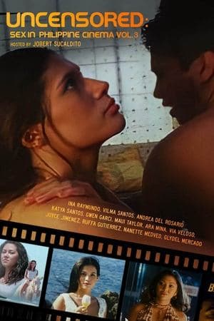 Uncensored: Sex In Philippine Cinema 3 streaming